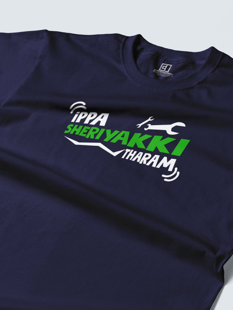 Ippa Sheriyakki Tharam Tshirt